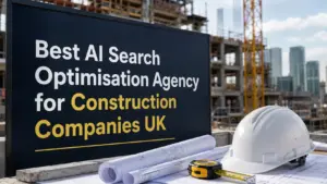 Best AI Search Optimisation Agency for Construction Companies UK featured image showing construction site objects, hard hat, blueprints and AI search optimisation title.