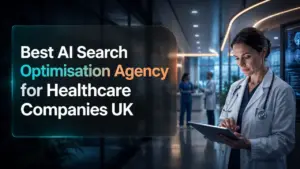 Best AI Search Optimisation Agency for Healthcare Companies UK featuring NeuralAdX Ltd healthcare Generative Engine Optimisation and AI visibility strategy